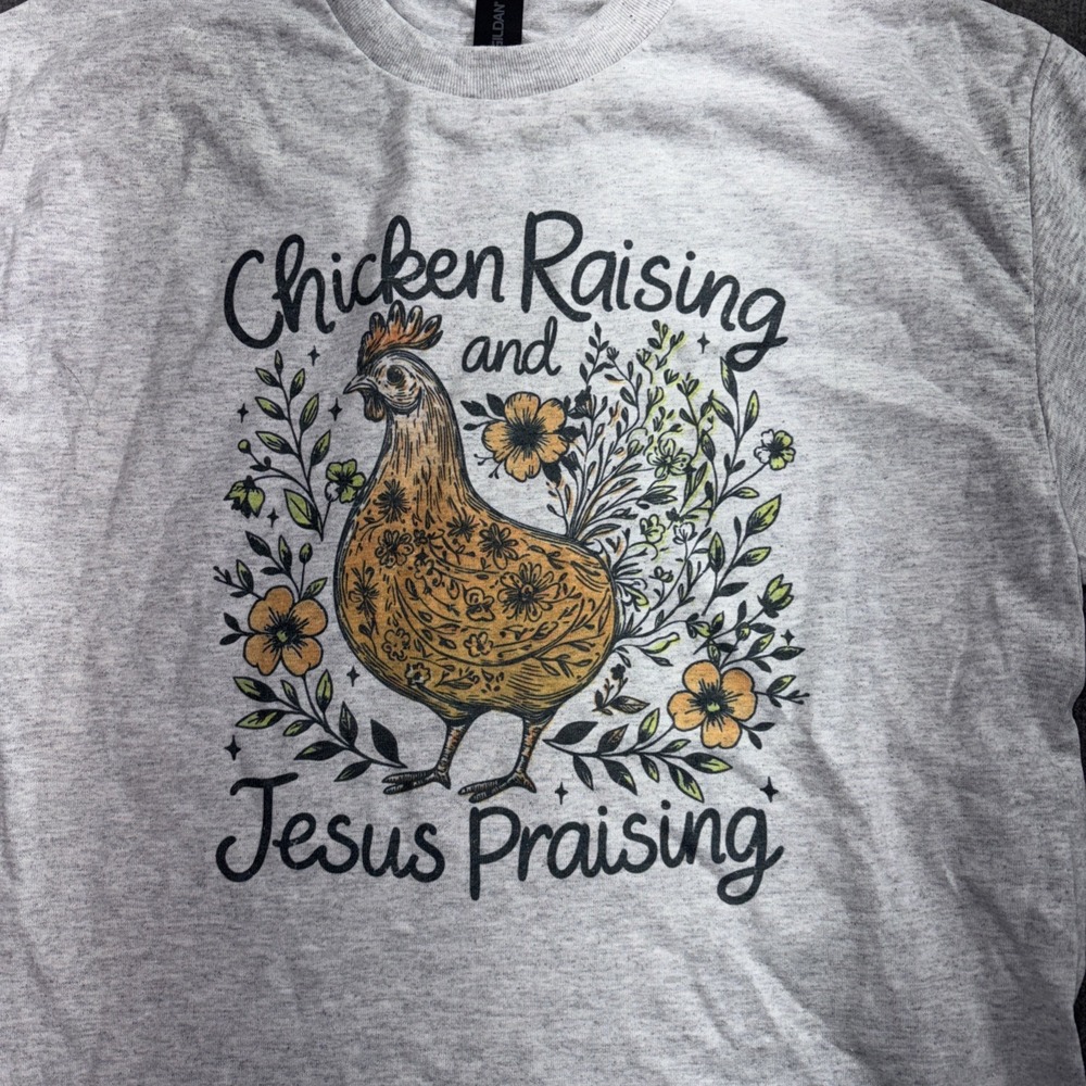 Chicken‎ Raising And Jesus Praising Women's Grey Shirt Gildan XL 17326 - Picture 2 of 3